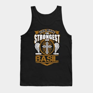 Basil Name T Shirt - God Found Strongest And Named Them Basil Gift Item Tank Top